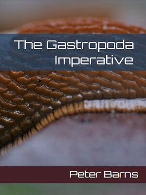cover image of The Gastropoda Imperative